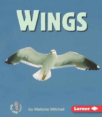 Wings (First Step Nonfiction Animal Traits) - Mitchell, Melanie - Acceptable...
