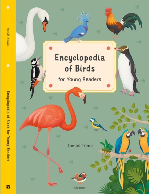 Encyclopedia of Birds: for Young Readers by Tomas Tuma HARDBACK 9788000063508