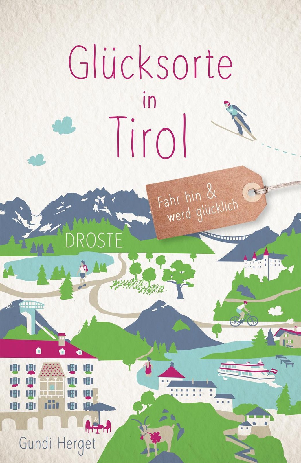 Glücksorte in Tirol Gundi Herget
