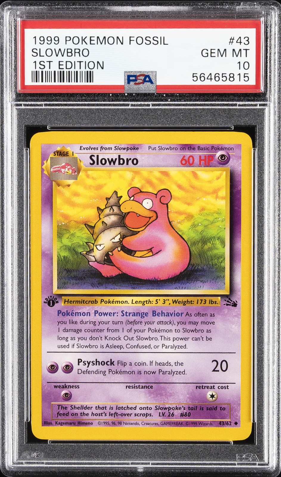 1999 POKEMON FOSSIL 1ST ED #43 SLOWBRO PSA 10