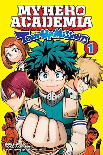 My Hero Academia: Team-Up Missions, Vol. 1: Volume 1-Kohei Horik