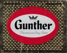 Gunther Premium Dry Beer Vintage 12 Oz Foil Label Gunther Brewing Baltimore MD