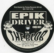 Epik - Driver / The Blob, 12", (Vinyl)