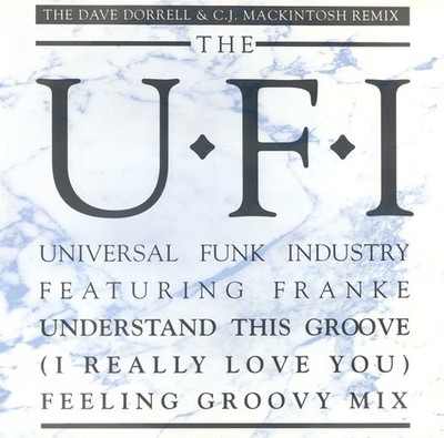 UFI - Understand This Groove I Really Love You Feeling Groovy Mix - E1177z