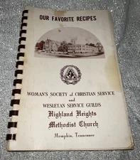 Highland Heights Methodist Church Our Fav Recipes Wesleyan Memphis Vtg Cookbook
