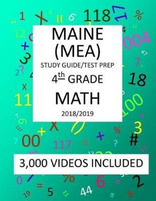 4th Grade MAINE MEA TEST, 2019 MATH, Test Prep: : 4th Grade MAINE EDUCATIONAL