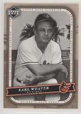 2005 Upper Deck Classics Earl Weaver #28 HOF 0i6