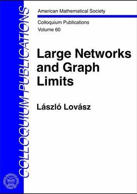 Large Networks and Graph Limits, Hardcover by Lovasz, Laszlo, Brand New, Free...