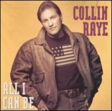All I Can Be by Collin Raye (CD, 1991)