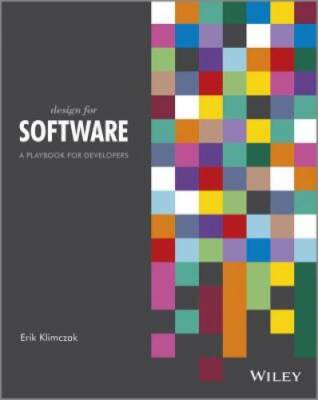 Design for Software: A Playbook for Developers - Paperback - GOOD