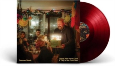 Donovan Woods - Things Were Never Good If They're Not Good Now (Red LP Vinyl)