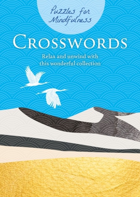 Puzzles for Mindfulness Crosswords by Eric Saunders (Paperback Book)