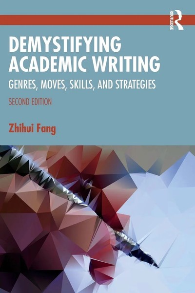 Demystifying Academic Writing Genres, Moves, Skills, And Strategies Zhihui Fang-image