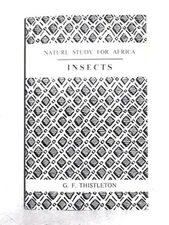 Nature Study for Africa: Insects Book I (G.F. Thistleton - 1960) (ID:65641)