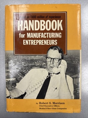 Handbook for Manufacturing Entrepreneurs 1974 Vintage HC Book
