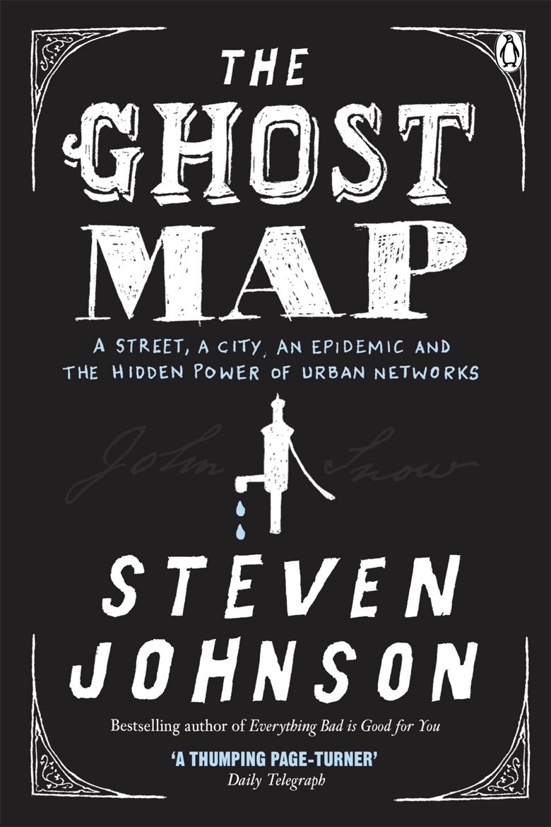 The Ghost Map: A Street, an Epidemic and the Hidden Power of Urban Networks. - Image 6