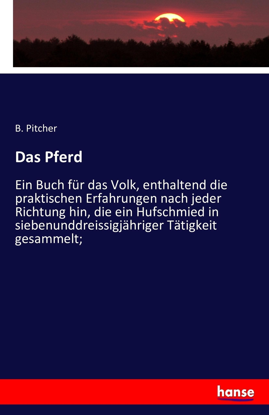 Thumbnail - B. Pitcher | Das Pferd | Taschenbuch | Englisch (2016) | Paperback |
