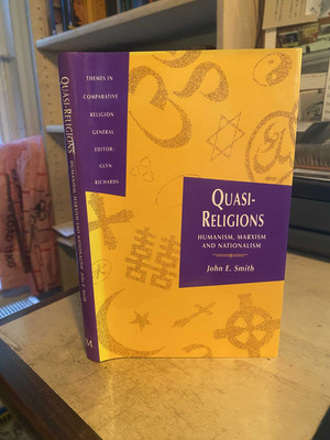 Smith: Quasi-Religionen: Humanismus, Marxismus und Nationalismus 1994 1. HB