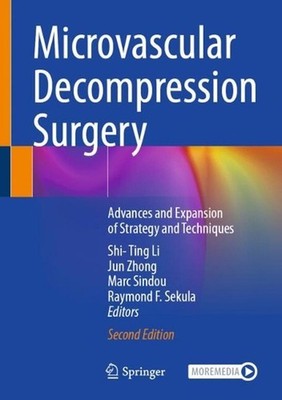 Microvascular Decompression Surgery: Advances and Expansion of Strategy and Tech