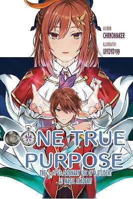One True Purpose The Extraordinary Life of a Student at Magic Academy  Vol. 1...