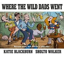 Where the Wild Dads Went von Blackburn, Katie | Buch | Zustand sehr gut