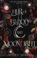 Heir Of Blood And Moonlight Why Choose Paranormal Romance Lindsey Sparks Buch