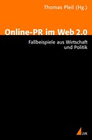 Online-Pr Im Web 2.0 Fallbeispiele Aus Wirtschaft Und Politik Thomas Pleil Buch
