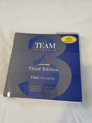 Team Handbook by Peter R. Scholtes, Brian L. Joiner and Barbara J. Streibel...
