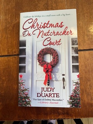 Christmas on Nutcracker Court by Judy Duarte (2012, Mass Market)