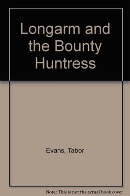 LONGARM 148: BOUNTY HUNTER By Tabor Evans *Excellent Condition*