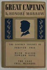 Great Captain By Honore Morrow The Lincoln Trilogy Forever Free 1930 HC DJ