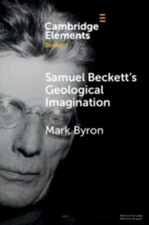 Samuel Beckett's Geological Imagination, Paperback by Byron, Mark, Brand New,...