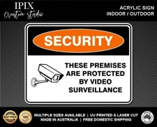 THESE PREMESIS ARE PROTECTED BY VIDEO SURVEILLANCE - SECURITY | ACRYLIC | SIGN |