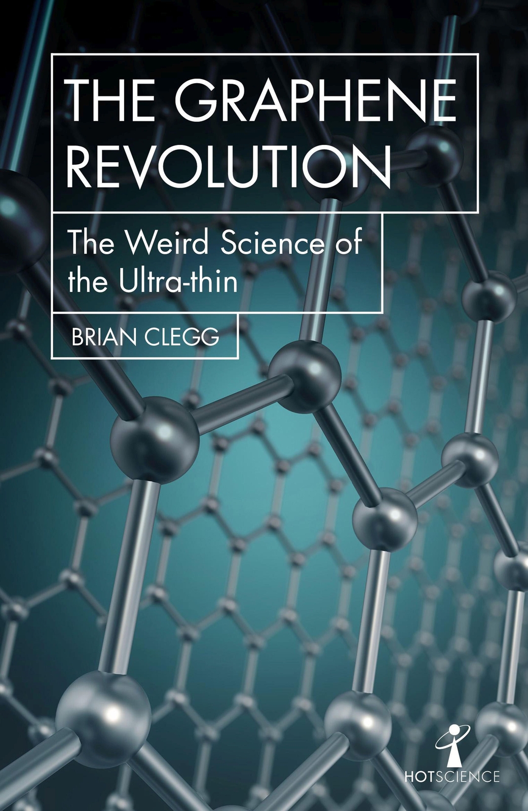 Thumbnail - The Graphene Revolution The Weird Science Of The Ultra-thin Brian