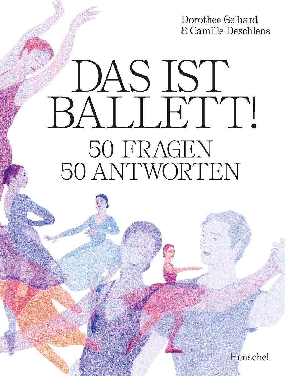 Thumbnail - Das Ist Ballett Dorothee Gelhard 9783894878252