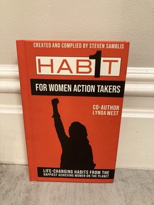 Hab1t For Women Action Takers By Steven Samblis & Lynda West - Hardcover Book