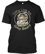 Long Live Grey Beard T-Shirt Made in the USA Size S to 5XL