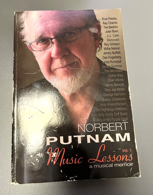 Music Lessons Vol 1: A Musical Memoir by Norbert Putnam Book  + Free Download
