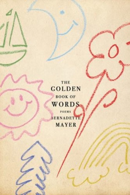 The Golden Book of Words by Bernadette Mayer - - Image 6