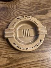 Vintage Ashtray - Club 44, 44th and Sheridan where you feel at home- Metal 5"