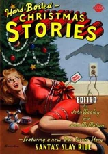 Hard-Boiled Christmas Stories by John McMahan: New