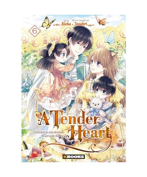 A Tender Heart T06: Comment je suis devenue la servante du Duc, Jooahri