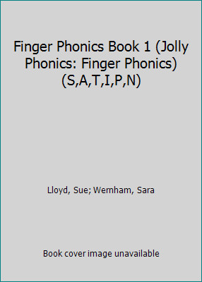 Finger Phonics Book 1 (Jolly Phonics: Finger Phonics) (S,A,T,I,P,N)
