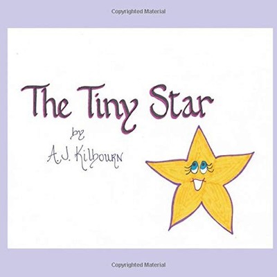 THE TINY STAR By A J Kilbourn **BRAND NEW**