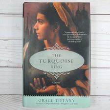 SIGNED!! The Turquoise Ring by Grace Tiffany 2005, Hardcover Dust Jacket HTF 1st
