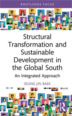 Structural Transformation and Sustainable Development in the Global South: An In