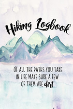 Hiking Logbook: Hiker'S Journal with Prompts to Write in | Trail Log Book | Hard