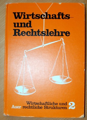 ''Wirtschafts- und Rechtslehre für das Gymnasium. 2. Wirtschaftliche und rechtlic