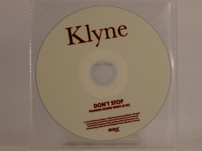 KLYNE DON'T STOP (F18) 1 Track Promo CD Single including Plastic Sleeve BECAUSE 