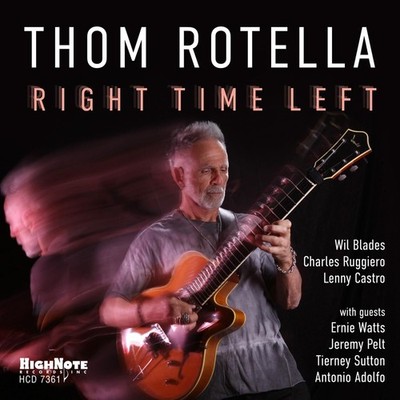 Thom Rotella Right Time Left (CD) Album